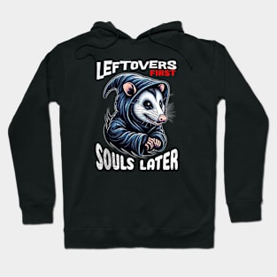 Possum Grim Reaper:  "Leftovers First, Souls Later" | Funny Hoodie